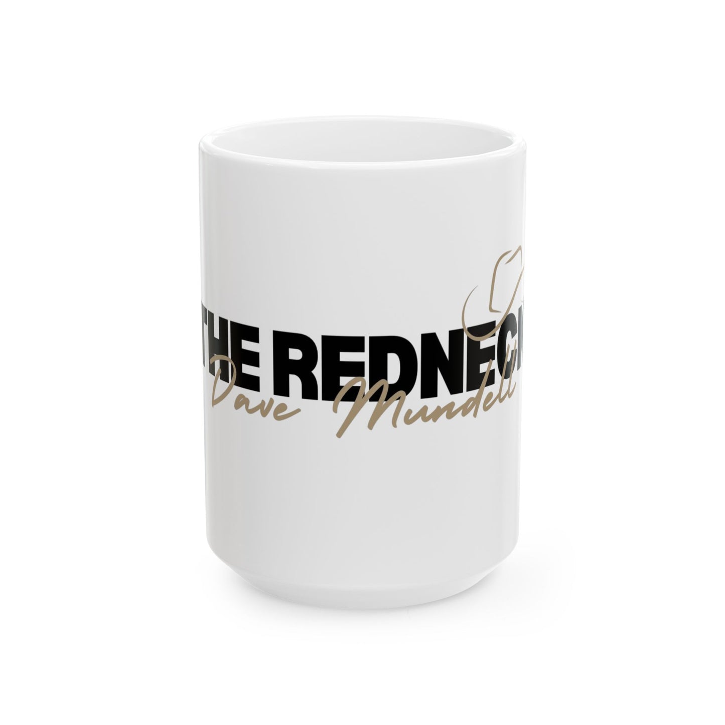 Redneck Mundell Ceramic Mug, (11oz, 15oz)