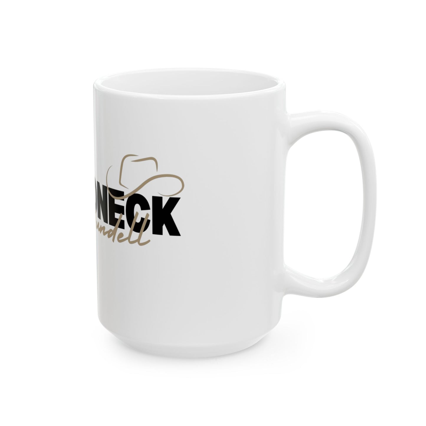 Redneck Mundell Ceramic Mug, (11oz, 15oz)