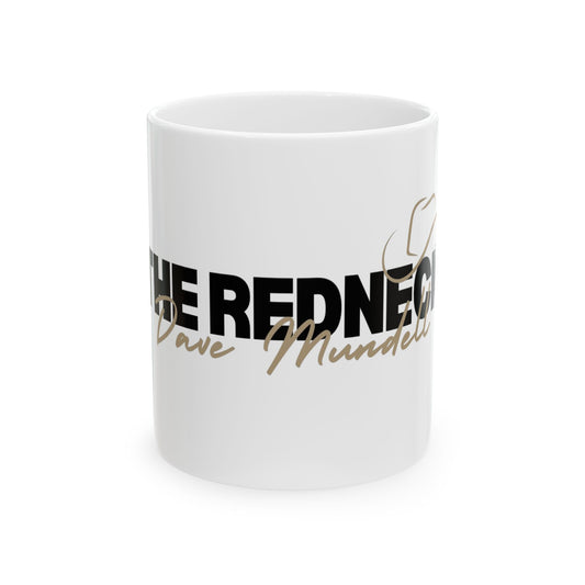 Redneck Mundell Ceramic Mug, (11oz, 15oz)