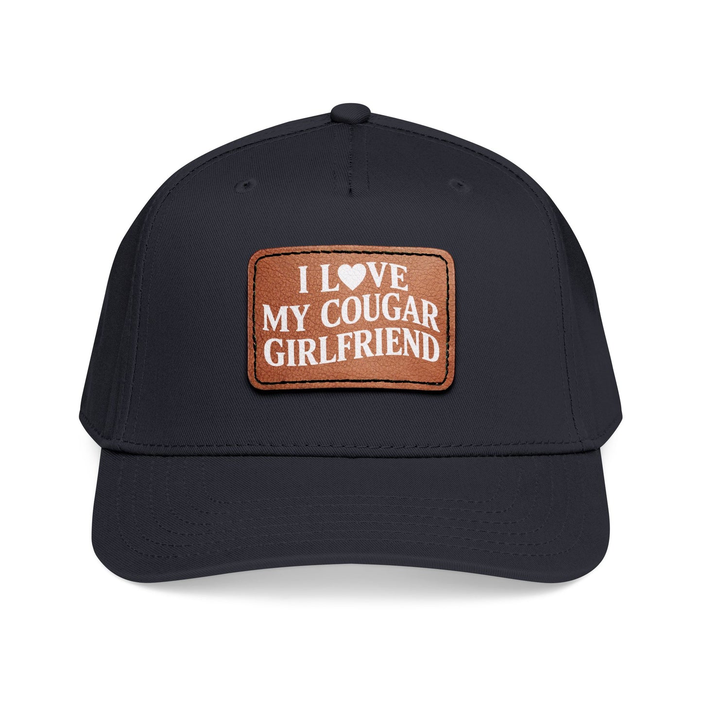 I  My Cougar Girlfriend Leather Patch Hat